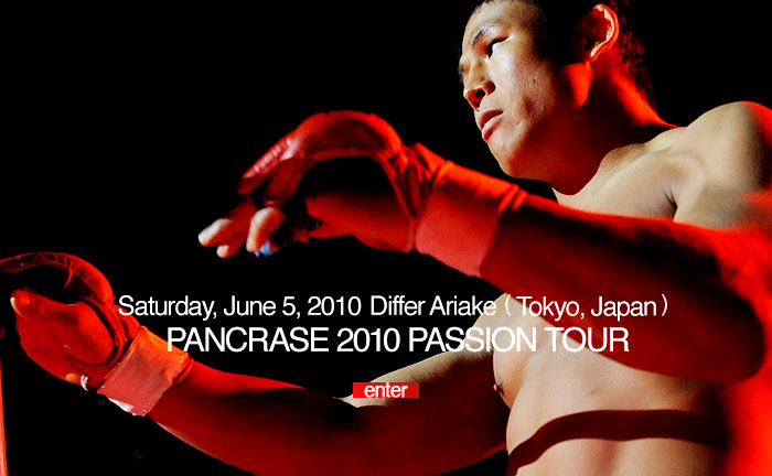PANCRASE 2010 PASSION TOUR�@6.05 �f�B�t�@�L�����
