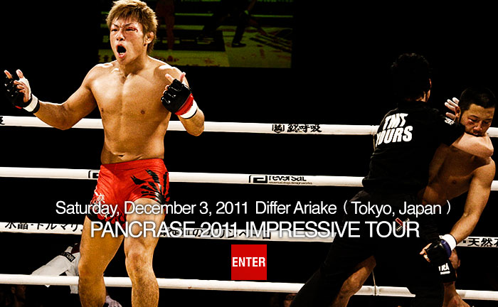 PANCRASE 2011 IMPRESSIVE TOUR�@12.03�f�B�t�@�L�����