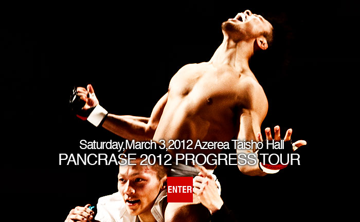 PANCRASE 2012 PROGRESS TOUR@3.03 EA[A吳z[